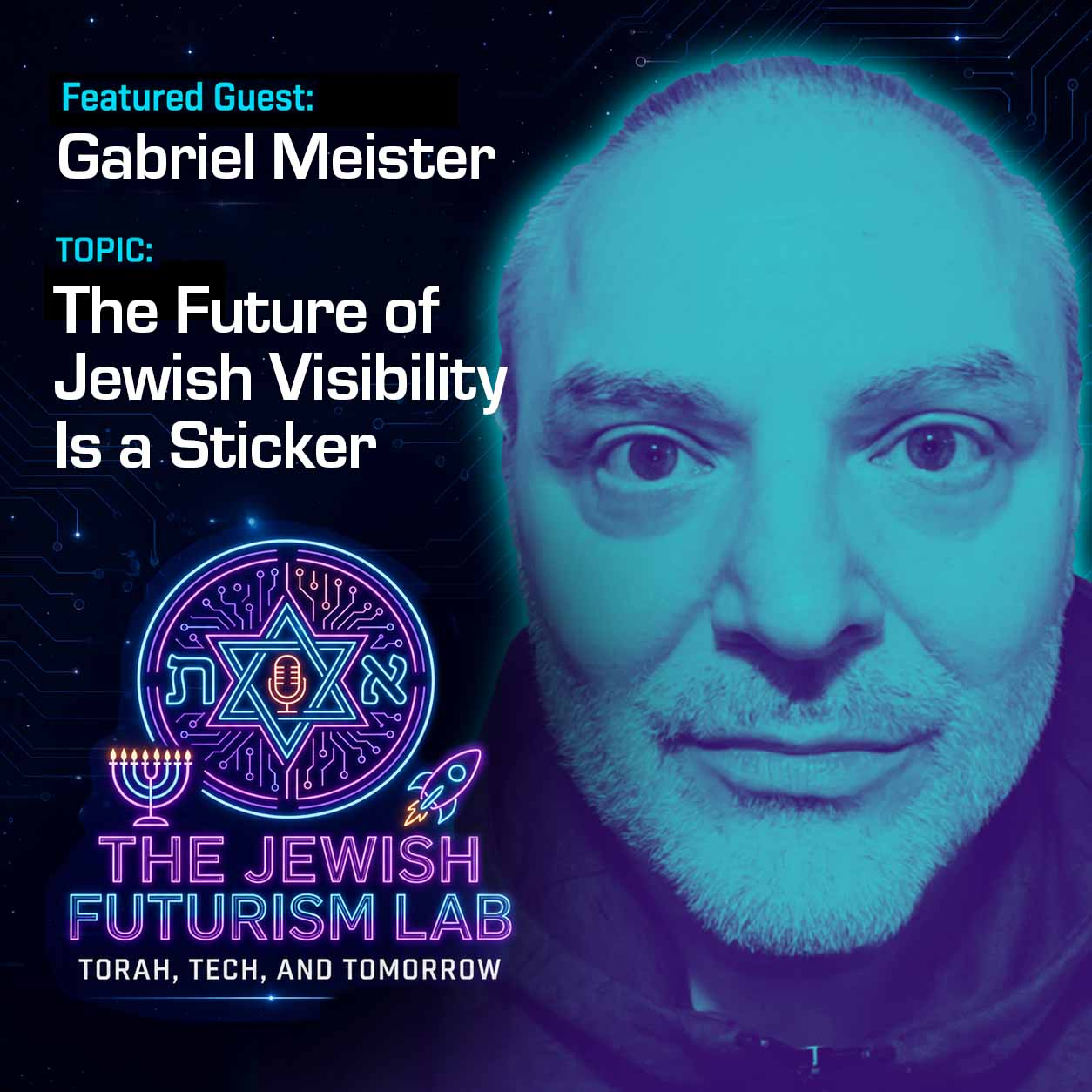 Photo flyer of Gabriel Mesiter and the episode title reads the Future of Jewish Visibility is a Sticker