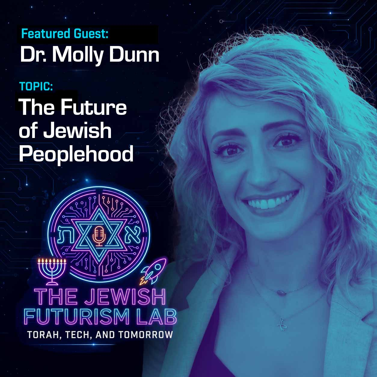 Episode 37: The Future of Jewish Peoplehood with Dr. Molly Dunn
